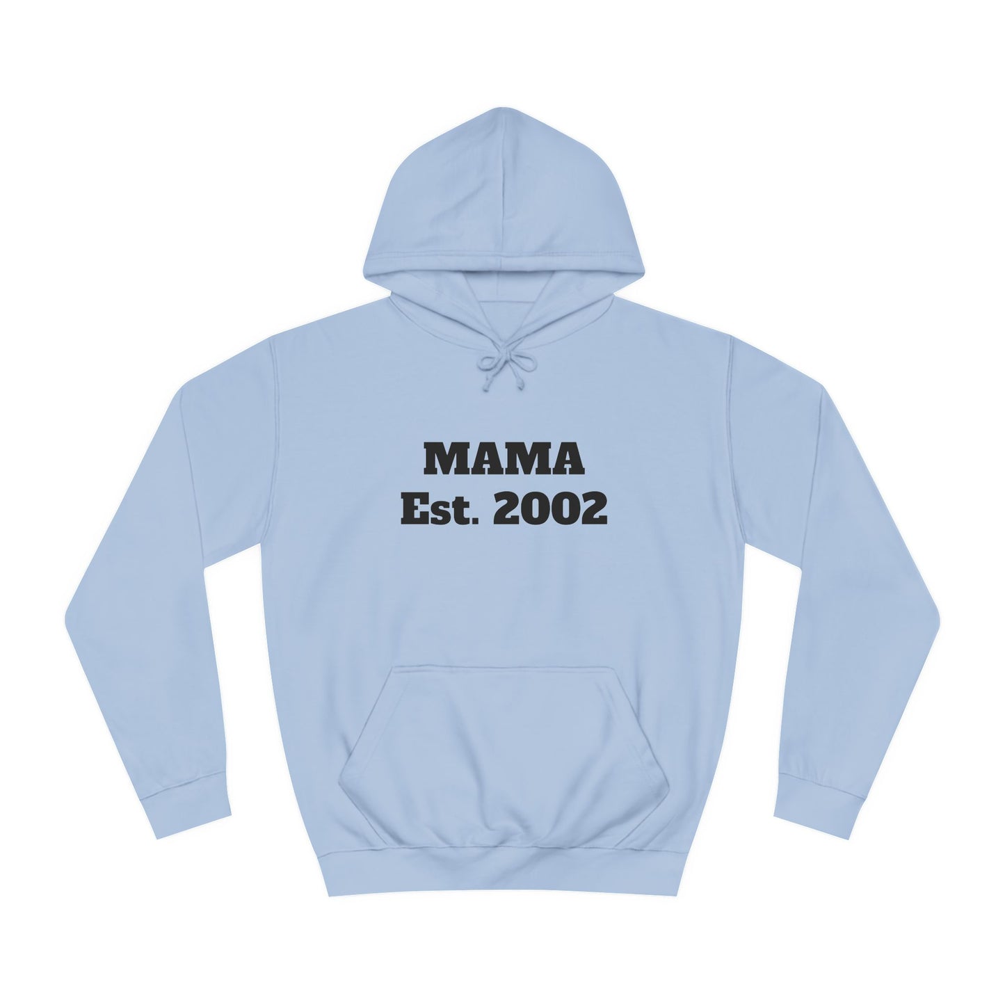 Mama Hoodie Est. 2002