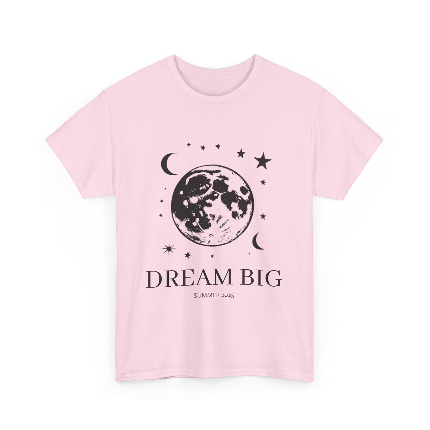 Dream Big T-Shirt Women's