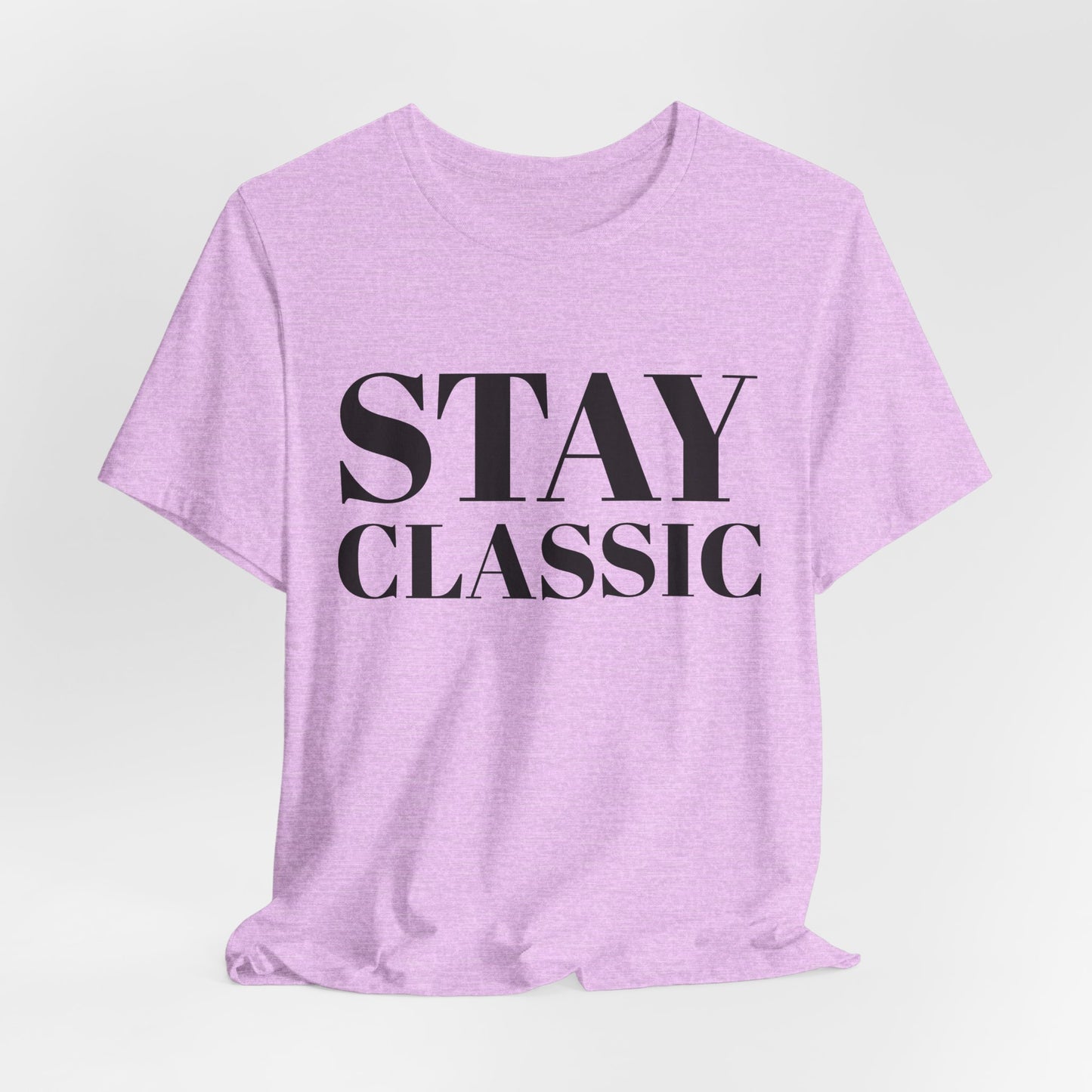 STAY CLASSIC Women's T Shirt | Classic Women's T Shirts