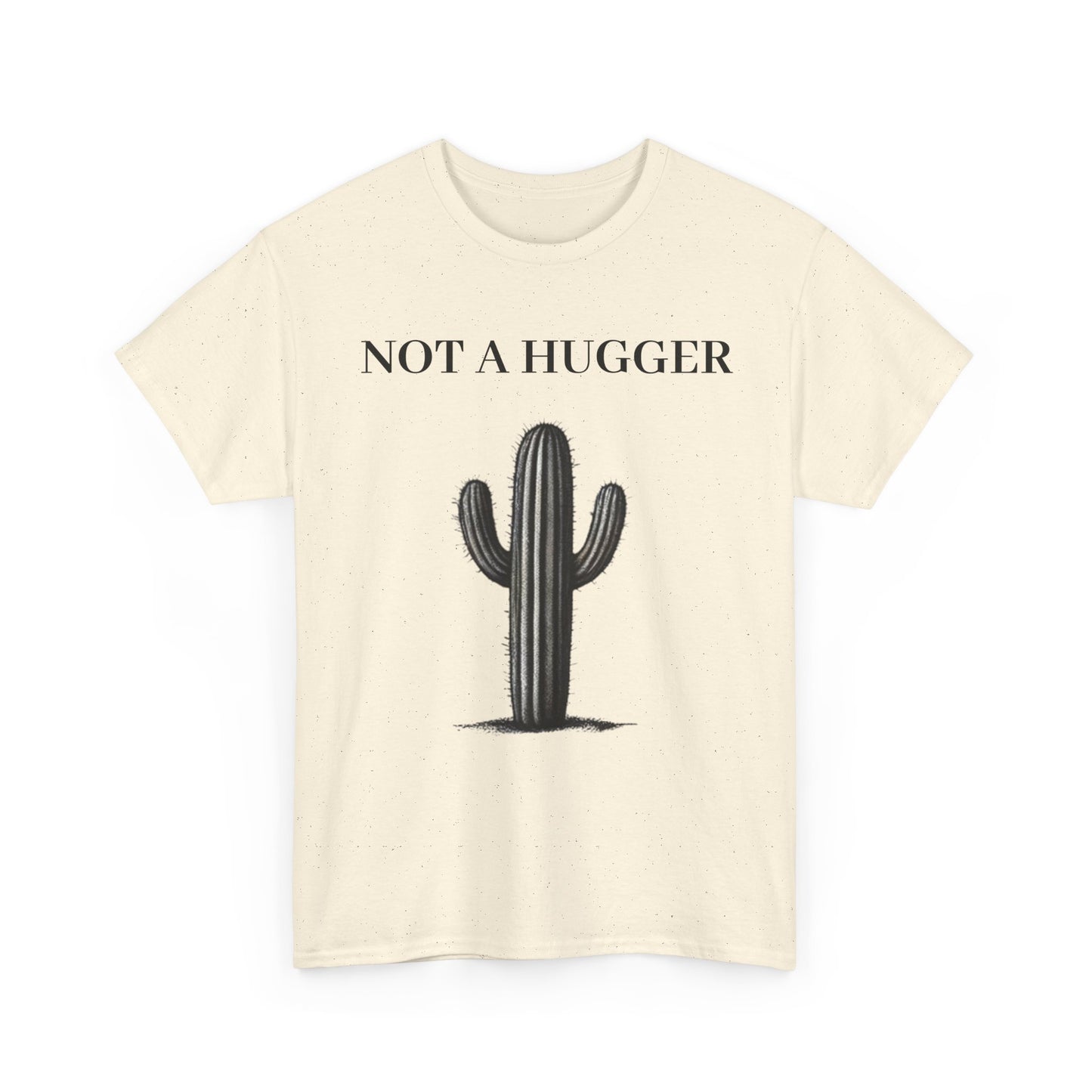 Beige Not A Cactus Hugger Womens T Shirt Front