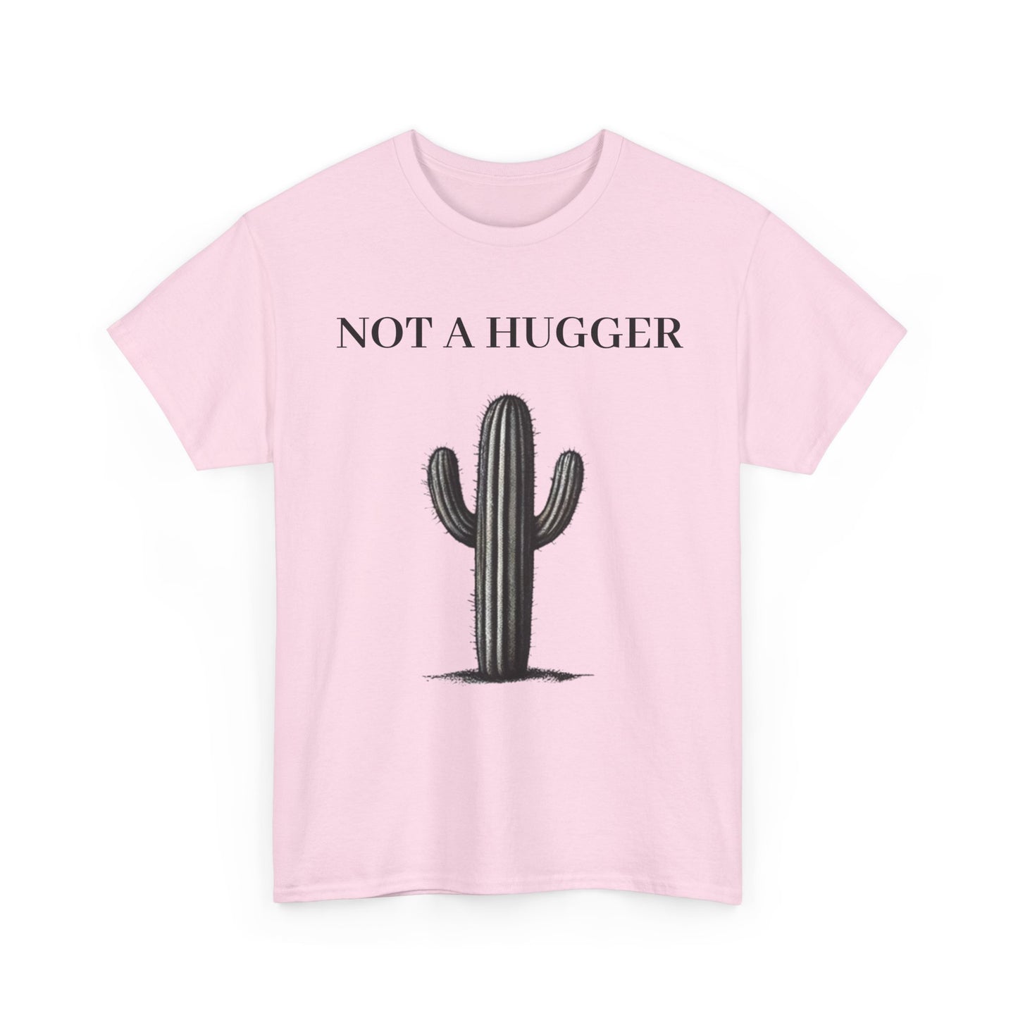 Pink Not A Cactus Hugger Womens T Shirt Front