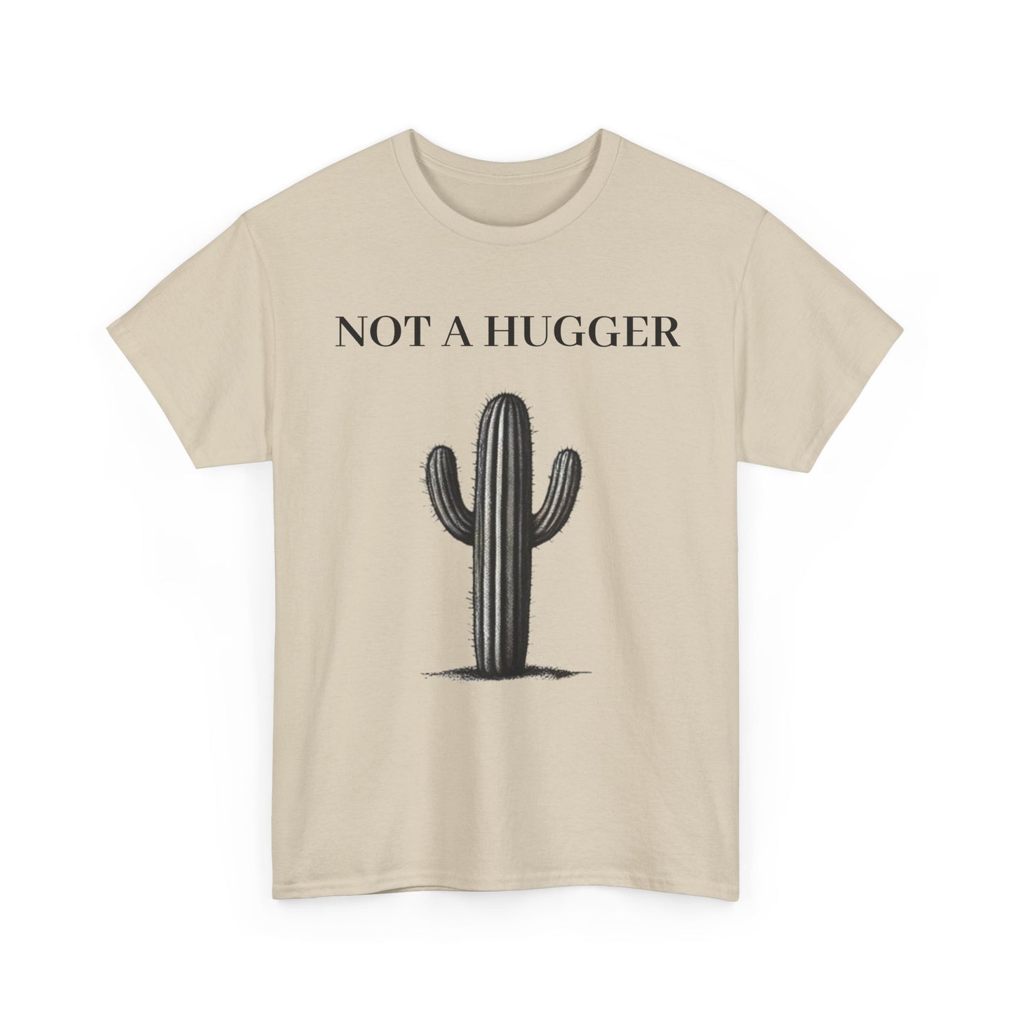 Sand Not A Cactus Hugger Womens T Shirt Front