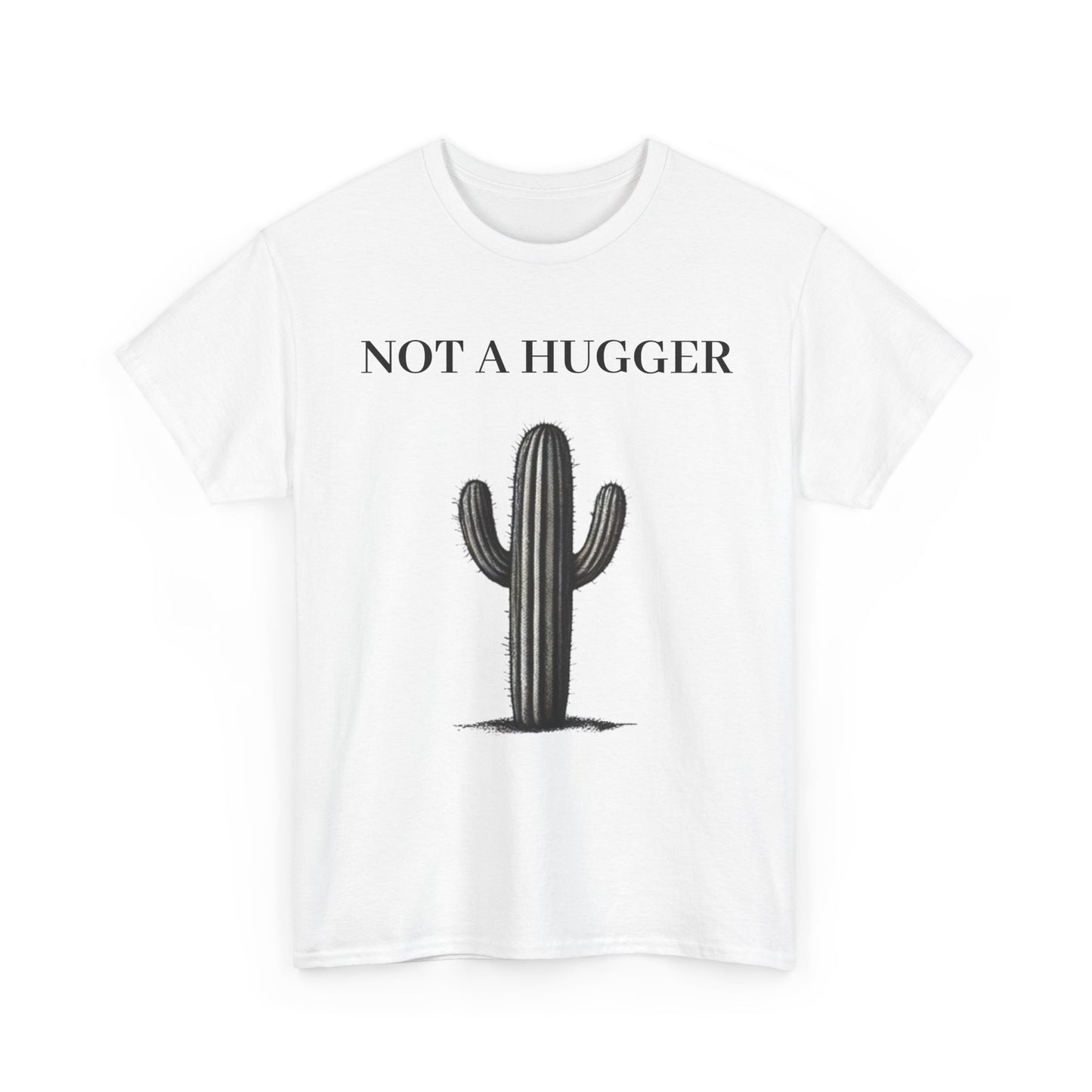 White Not A Cactus Hugger Womens T Shirt Front