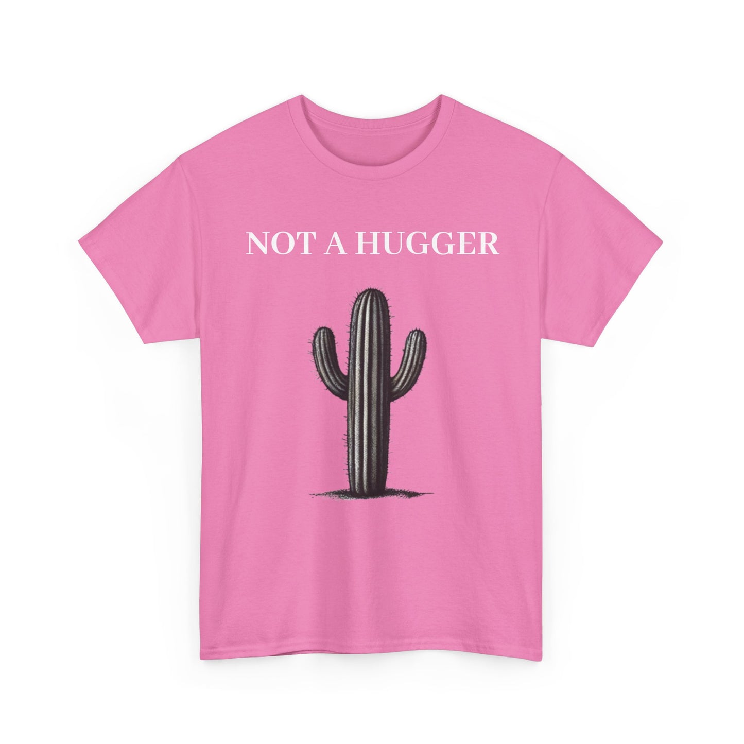 Pink Not A Cactus Hugger Womens T Shirt Front