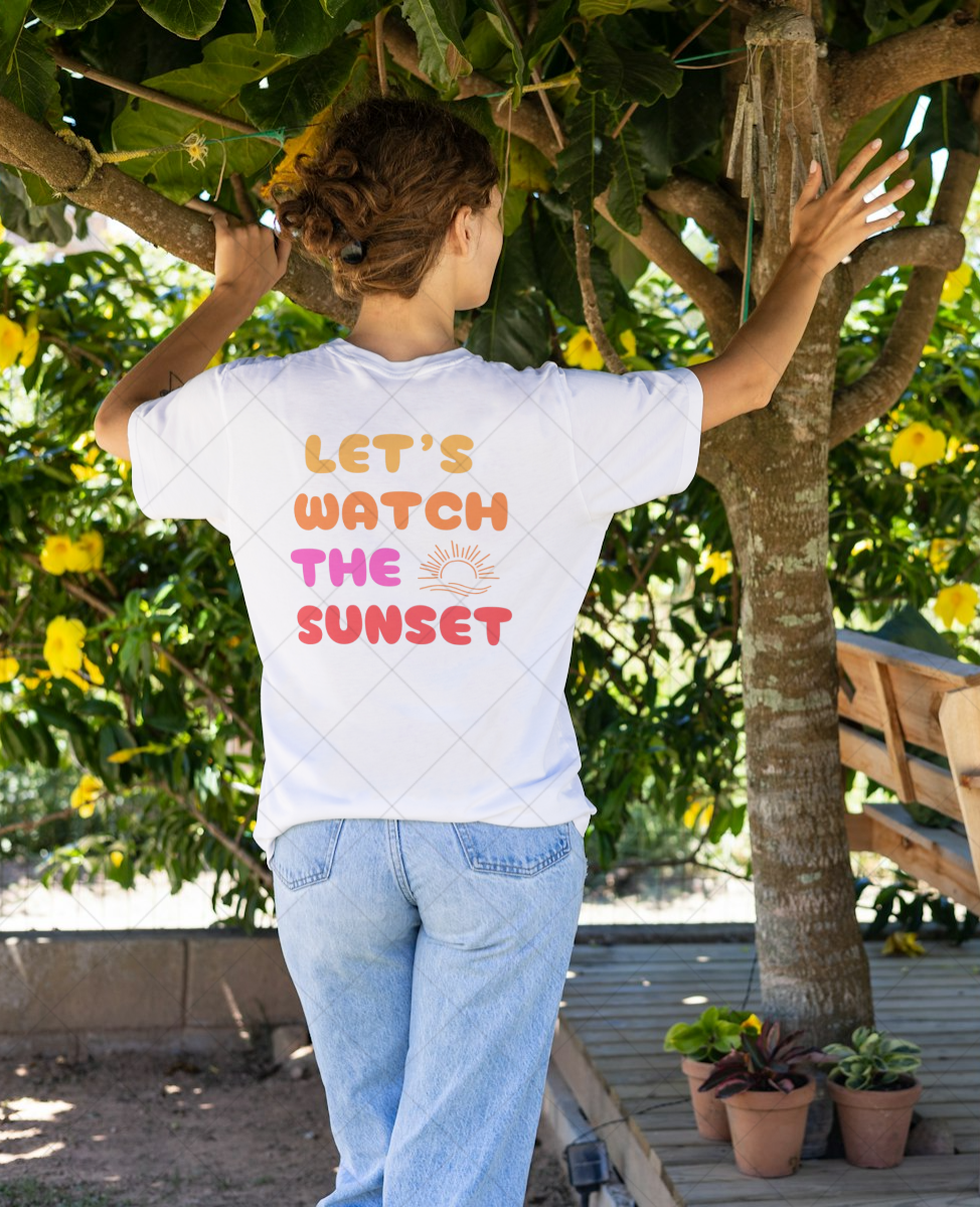 Let's Watch the Sunset T-Shirt