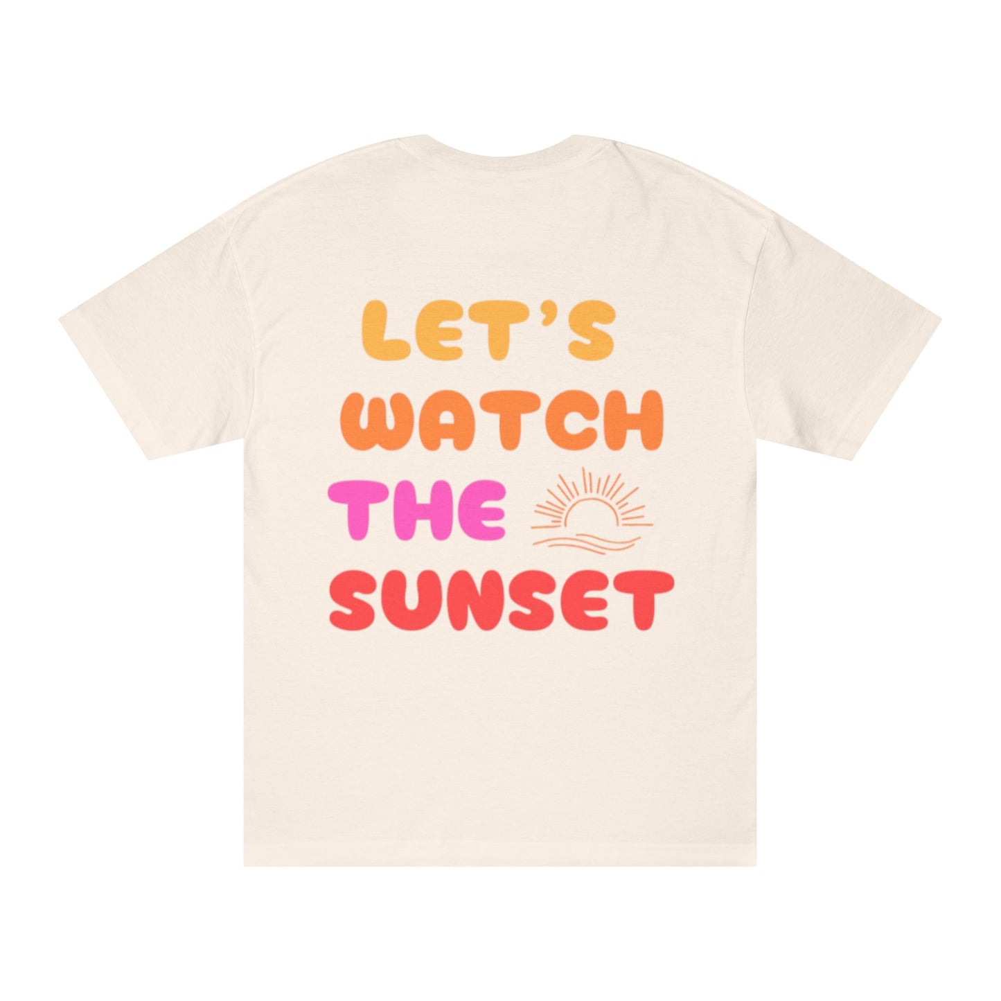 Let's Watch the Sunset T-Shirt